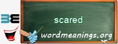 WordMeaning blackboard for scared